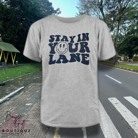 Stay In your lane— Smiley Face Graphic Tee ️