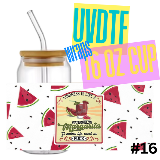 #16 Watermelon Margarita Makes Life Sweet 16oz Libby Glass Can UVDTF Wrap – Waterproof Ready-to-Apply Decal (Copy)