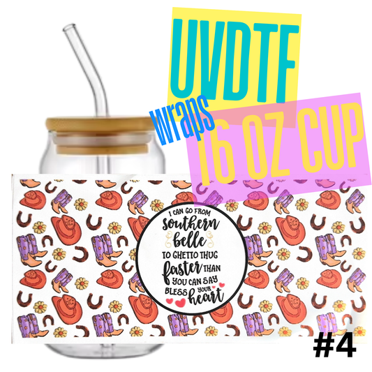 #4 Southern Bell to Ghetto Thug 16oz Libby Glass Can UVDTF Wrap – Waterproof Ready-to-Apply Decal (Copy) (Copy) (Copy)