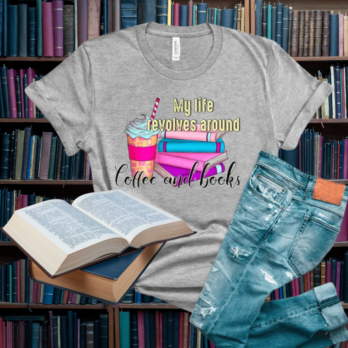 My Whole Life Revolves around Coffee and Books  DTF Print Only