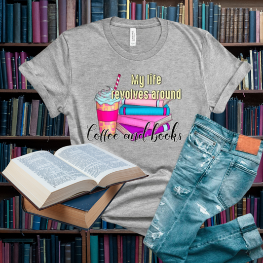 My Whole Life Revolves around Coffee and Books  DTF Print Only