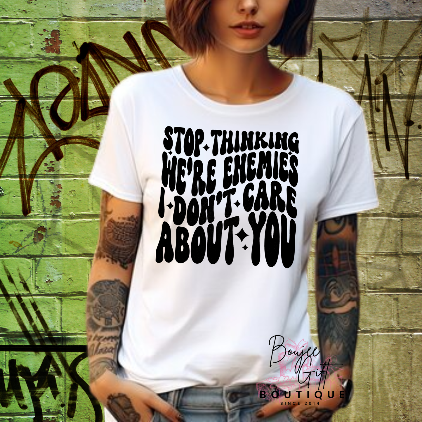 Stop Thinking We Are Enemies - I don't care about you Graphic Tee