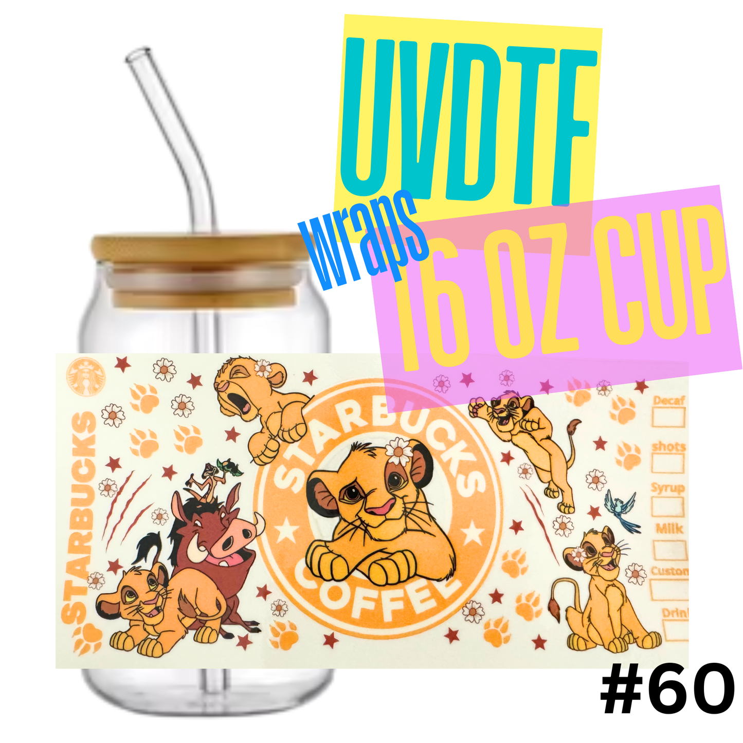 #60 The Lion Kind Starbucks 16oz Libby Glass Can UVDTF Wrap – Waterproof Ready-to-Apply Decal