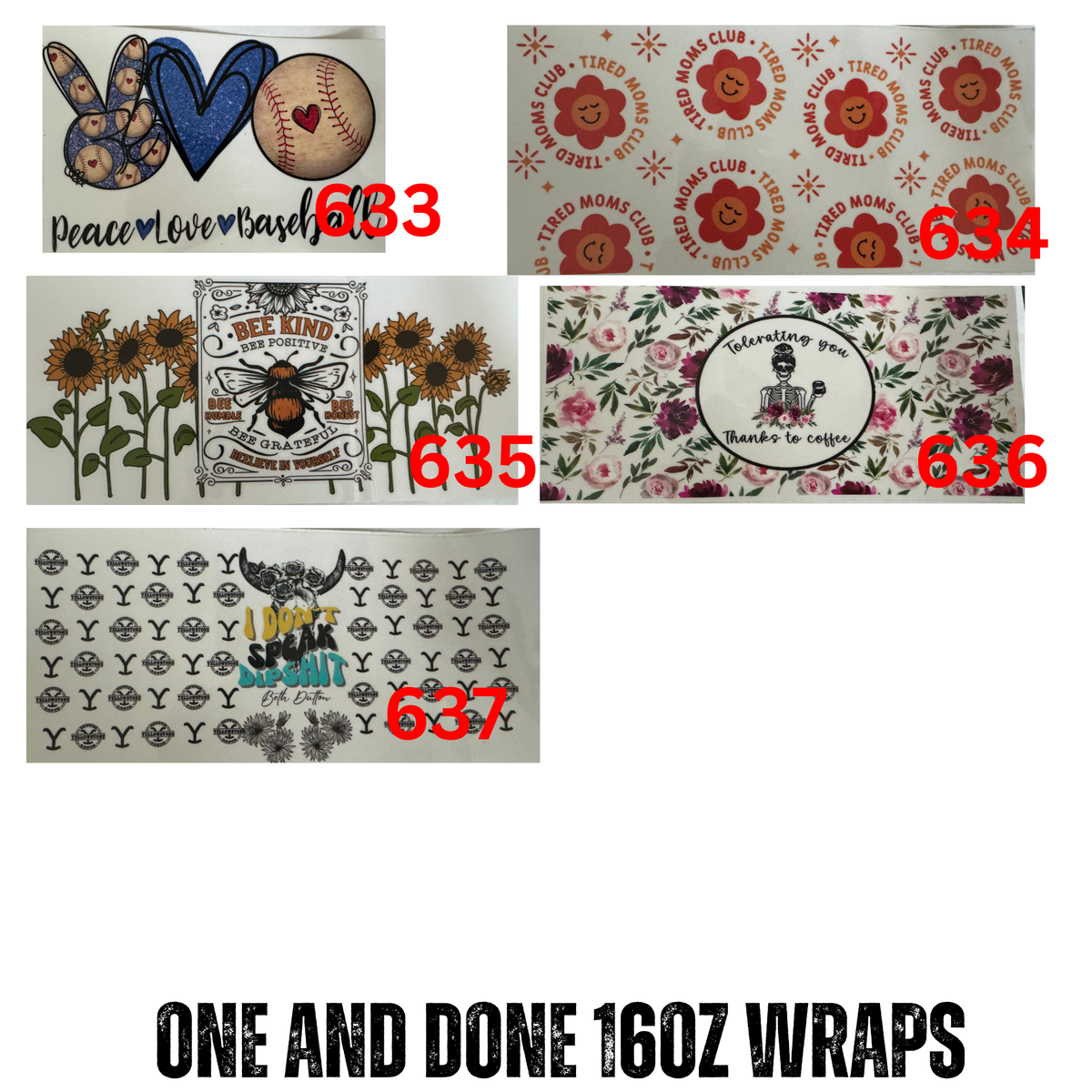 One and Done 16 Oz Wraps